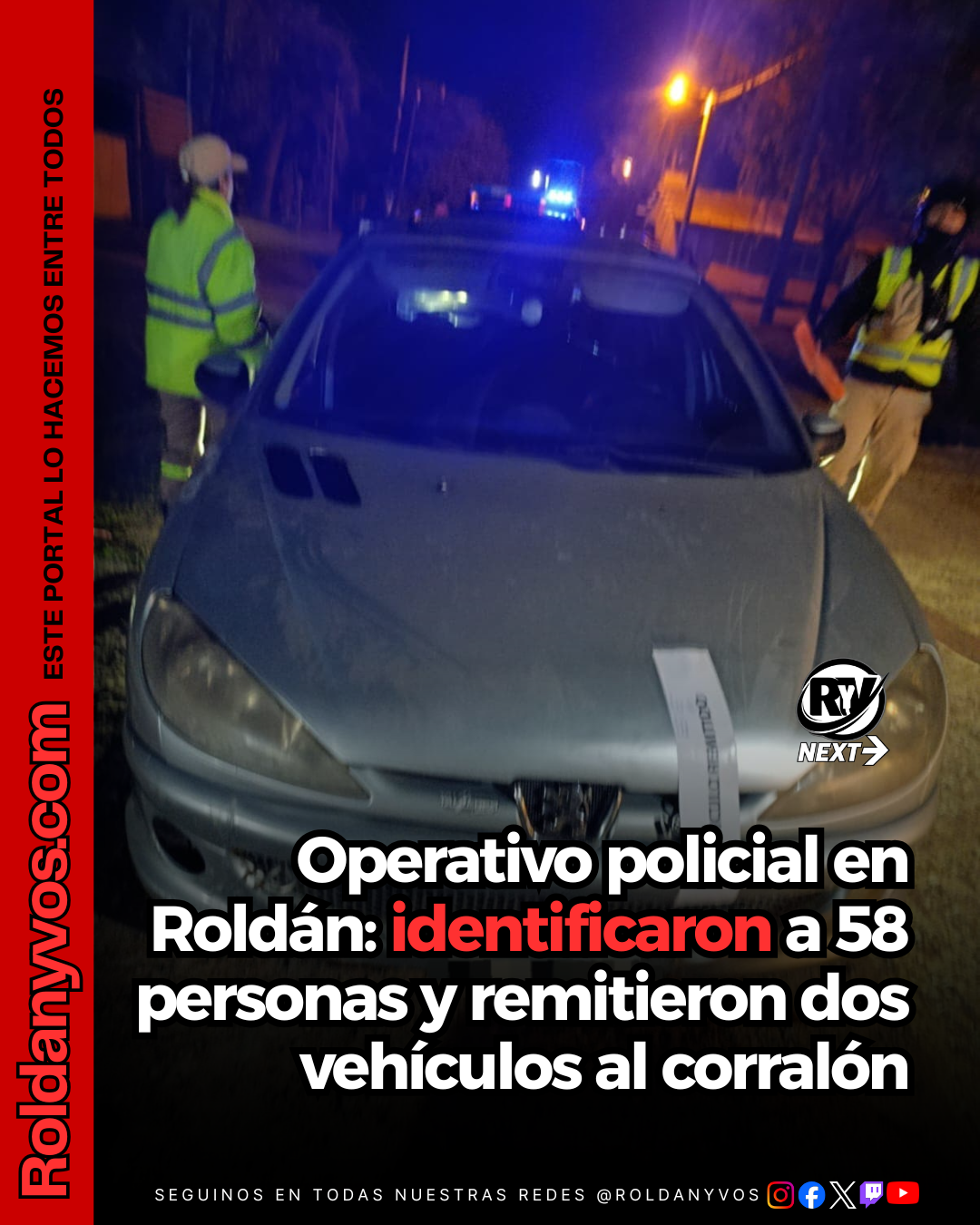 Operativo policial en Roldán: identificaron a 58 personas y controlaron 43 vehículos